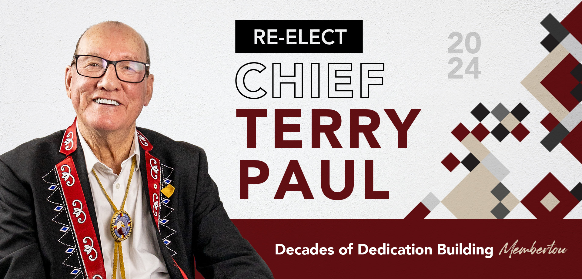 Re-Elect Chief Terry Paul of Membertou.